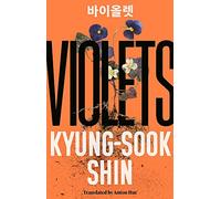 Violets: From the bestselling author of Please Look After Mother