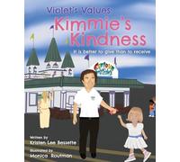 Violet's Values: Kimmie's Kindness: It is better to give than to receive: 0