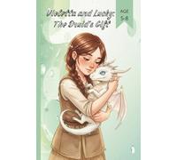 Violetta and Lucky: The Druid's Gift(Comics for Kids) (Violetta and Lucky(Comics for Kids))