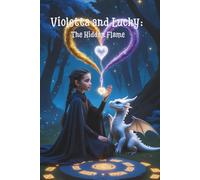 Violetta and Lucky: The Hidden Flame