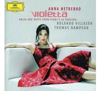 Violetta: Arias & Duets From Verdi's La Traviata by NETREBKO / VILLAZON / DANIEL / VIENNA PHIL ORCH (2005-10-06)