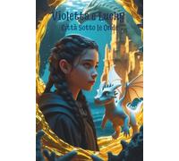 Violetta e Lucky Città Sotto le Onde