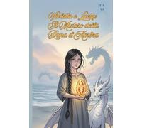 Violetta e Lucky: Il Mistero della Runa d'Ambra(Fumetti per ragazzi) (Violetta e Lucky(Fumetti per ragazzi))