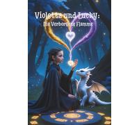Violetta und Lucky: Die Verborgene Flamme: 8