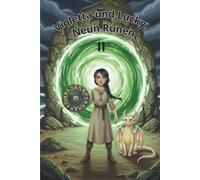 Violetta und Lucky: Neun Runen II: 1