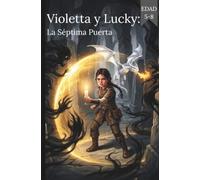 Violetta y Lucky: La Séptima Puerta(Cómics para niños) (Violeta y Laky: Nueve Runas(Cómics para niños))