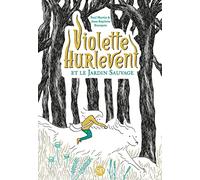 Violette Hurlevent et le Jardin Sauvage