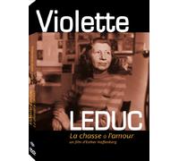 Violette Leduc, la chasse à l'amour
