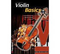 Violin Basics: Die Anfangerschule fur Violine, Galka 9783802406454 New.