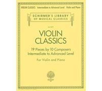 Violin Classics: Schirmer'S Library of Musical Classics - Volume 2079