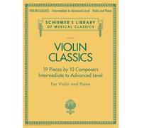 Violin Classics: Schirmer'S Library of Musical Classics - Volume 2079