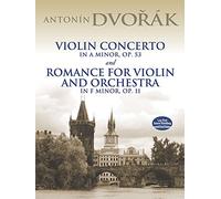 Violin Concerto in a Minor Op.53: And Romance for Violin and Orchestra in F Minor, Op. 11 (Dover Music Scores)