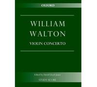 [(Violin Concerto: Study Score)] [ By (composer) William Walton, Edited by David Lloyd-Jones ] [January, 2014]