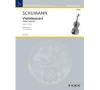 Violin Concerto WoO 1 Robert Schumann Piano Reduction Orchestra and Violin Schot