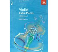 Violin Exam Pieces 20122015, ABRSM Grade 3, Part: Selected from the 2012-2015 syllabus (ABRSM Exam Pieces)