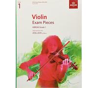 Violin Exam Pieces 2016-2019, ABRSM Grade 1, Score & Part: Selected from the 2016-2019 syllabus (ABRSM Exam Pieces)