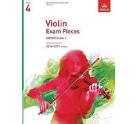 Violin Exam Pieces 2016-2019, ABRSM Grade 4, Part: Selected from the 2016-2019 syllabus (ABRSM Exam Pieces)