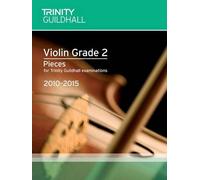 Violin Exam Pieces Grade 2 2010-2015 (score + Part) (Trinity Guildhall Violin Examination Pieces 2010-2015)(Trinity College London) by Trinity Guildhall (2009) Sheet music