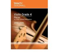 [(Violin Exam Pieces Grade 4 2010-2015 (score + Part))] [ By (author) Trinity Guildhall ] [August, 2009]