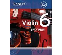 Violin Exam Pieces Grade 6 2016-2019 (Score, Part & CD) (Trinity Repertoire Library)