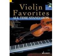 Violin Favorites All Time Standards: Famous Standards for Violin. violin; piano ad libitum.
