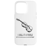 Violin I Call It A Fiddle Case for iPhone 15 Pro Max