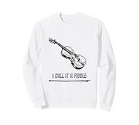 Violin I Call It A Fiddle Sweatshirt