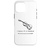 Violin I Call It A Fiddle T-Shirt Fiddle Tee Shirt Case for iPhone 16 Pro Max