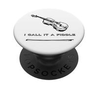Violin I Call It A Fiddle T-Shirt Fiddle Tee Shirt PopSockets Adhesive PopGrip