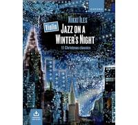 Violin Jazz on a Winter's Night + CD: 11 Christmas classics (Nikki Iles Jazz series)