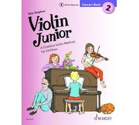Violin Junior: Concert Book 2 - A Creative Violin Method for Children - 1-2 violins and piano - Sheet Music with Online Material - (ED 23122)