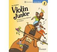 Violin Junior: Lesson Book 1 - A Creative Violin Method for Children - Violin Sheet Music - Schott Music (ED 23101): Vol. 1