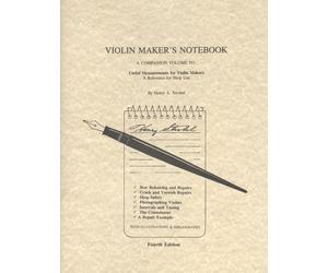 Violin Maker's Notebook: A Companion Volume to : Useful Measurements for Violin Makers by Henry A. Strobel (1-Apr-1991) Paperback