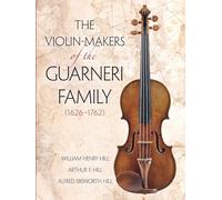 Violin Markers Of The Guarneri Family (Dover Books on Music: Violin)
