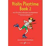 Violin Playtime Book 2: Very First Pieces with Piano Accompaniment