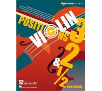 Violin Positions 3, 2 & 1/2: 32 Pieces to Play in Third, Second and Half Position