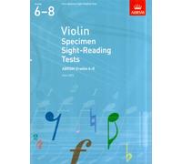 Violin Specimen Sight-Reading Tests, ABRSM Grades 6-8 : from 2012