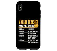 Violin Teacher Hourly Rate - Funny Violinist Music Teacher Case for iPhone XS Max