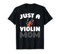 Violin Violinist - Fiddler Fiddle Just A Violin Mom T-Shirt