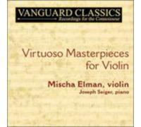 Elman - Violin Virtuoso Masterpieces (Elman, Seiger)