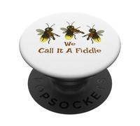 Violin - We Call It A Fiddle Cute Lightening Bug Fiddlers PopSockets Adhesive PopGrip