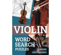 Violin Word Search Puzzle Book: Easy-To-Read Print, Travel-Size 6x9 inches, 50+ Puzzles, Thoughtful Gift