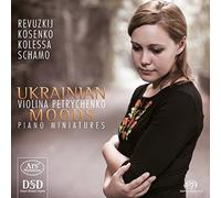 Violina Petrychenko - Ukrainian Moods - Piano Miniatures