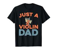 Violinist Fiddle - Fiddler Just A Violin Dad T-Shirt