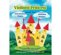 Violinist Princess shows You instruments shapes and her beautiful dresses in activity book for kids 4-8 years old Get to know the music in ... easy custom illustrations Sharpen Observation