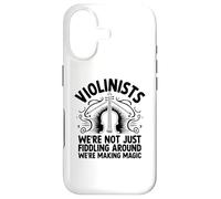 Violinists We're Not Just Fiddling Around We're Making Magic Case for iPhone 17