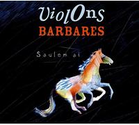 Violons Barbares - Saulem Ai