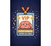 VIP Overthinker - Funny Notebook for Overthinkers, Students & Busy Minds: A Humorous Educational Notebook for Notes, School, Work and Daily Thoughts - ... squared notebook, 6x9 format, matte cover