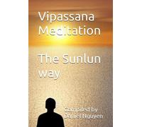 Vipassana Meditation - The Sunlun way