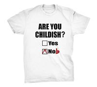 Viper are You Childish Yes Nob Funny Rude T-Shirt